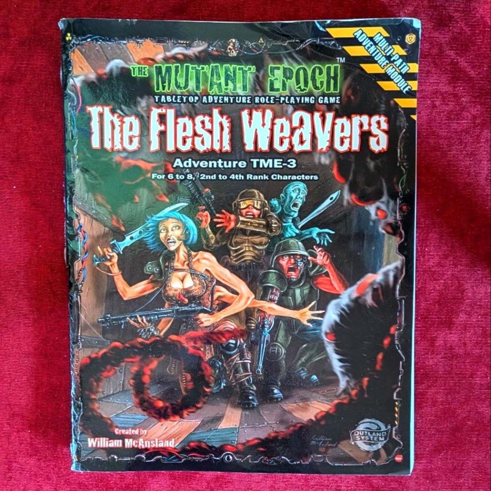 The Flesh Weavers Adventure Tme-3 for the Mutant Epoch Role Playing Game Book